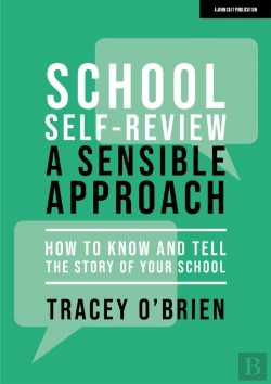 Bertrand.pt - School Self-Review Â€“ A Sensible Approach: How To Know And Tell The Story Of Your School
