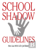 School Shadow Guidelines
