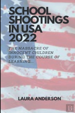 Bertrand.pt - School Shootings In Usa 2022