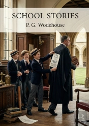 School Stories - By P G Wodehouse