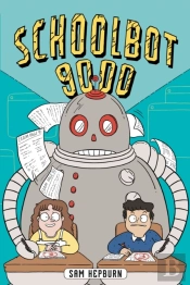 Schoolbot 9000: A Graphic Novel