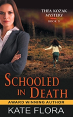 Bertrand.pt - Schooled In Death (The Thea Kozak Mystery Series, Book 9)