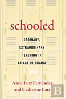 Schooled-Ordinary, Extraordinary Teaching In An Age Of Change