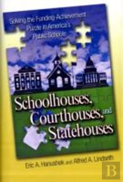Schoolhouses, Courthouses, And Statehouses