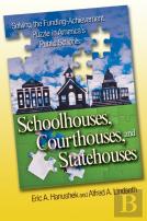 Schoolhouses, Courthouses, And Statehouses