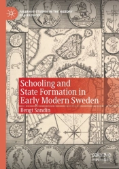 Schooling And State Formation In Early Modern Sweden