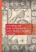Schooling And State Formation In Early Modern Sweden