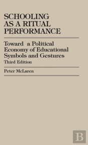 Schooling As A Ritual Performance