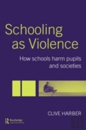 Schooling As Violence