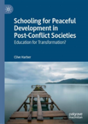 Schooling For Peaceful Development In Post-Conflict Societies