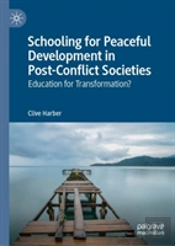 Schooling For Peaceful Development In Post-Conflict Societies