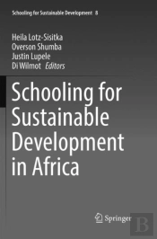 Schooling For Sustainable Development In Africa