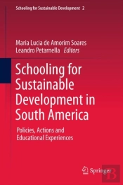 Schooling For Sustainable Development In South America