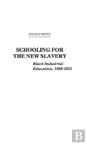 Schooling For The New Slavery