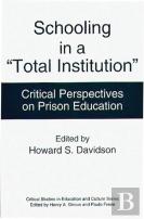 Schooling In A Total Institution