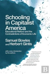 Schooling In Capitalist America