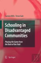 Schooling In Disadvantaged Communities