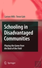 Schooling In Disadvantaged Communities