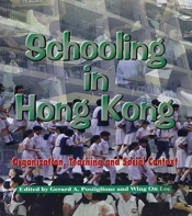 Schooling In Hong Kong - Organization, Teaching And Social Context