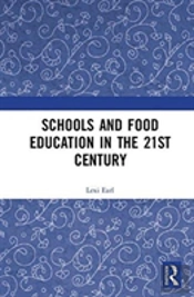 Schools And Food Education In The 21st Century