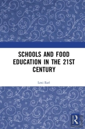 Schools And Food Education In The 21st Century
