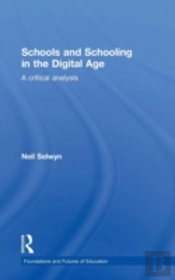 Schools And Schooling In The Digital Age