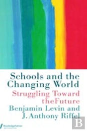 Schools And The Changing World