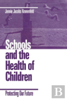 Schools And The Health Of Children