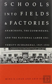 Schools Into Fields And Factories