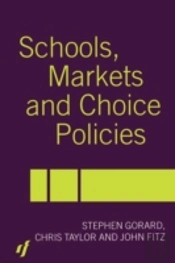 Schools, Markets And Choice Policies