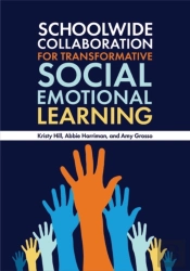 Schoolwide Collaboration For Transformative Social Emotional Learning