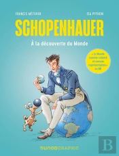 Schopenhauer : À La Découverte Du Monde