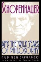 Schopenhauer And The Wild Years Of Philosophy