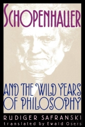 Schopenhauer And The Wild Years Of Philosophy