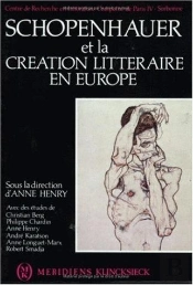 Schopenhauer Et La Création Littéraire En Europe