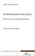 Schopenhauer Et Nietzsche ; Vouloir-Vivre Et Volonte De Puissance