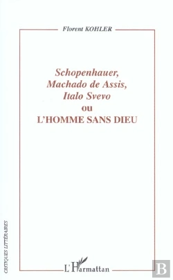 Bertrand.pt - Schopenhauer, Machado De Assis, Italo Servo Ou L'Homme Sans Dieu
