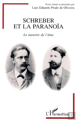 Bertrand.pt - Schreber Et La Paranoïa