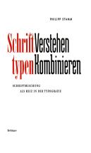 Schrifttypen - Verstehen Kombinieren - Schriftmischung Als Reiz In Der Typografie