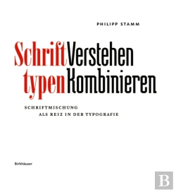 Bertrand.pt - Schrifttypen - Verstehen Kombinieren - Schriftmischung Als Reiz In Der Typografie
