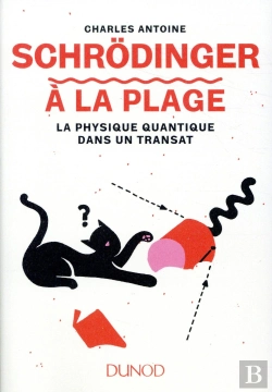 Bertrand.pt - Schrodinger A La Plage - La Physique Quantique Dans Un Transat
