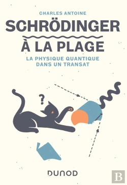 Bertrand.pt - Schrodinger À La Plage : La Physique Quantique Dans Un Transat