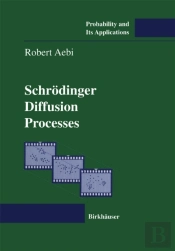 Schrodinger Diffusion Processes