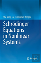 Schrodinger Equations In Nonlinear Systems