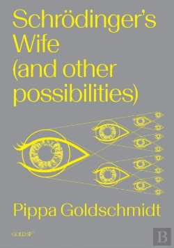 Bertrand.pt - Schrodinger'S Wife (And Other Possibilities)