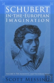 Schubert In The European Imagination - 2-Volume Set