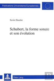 Schubert, La Forme Sonate Et Son Evolution