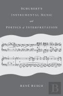 Schubert'S Instrumental Music And Poetics Of Interpretation