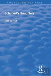 Schubert'S Song Sets