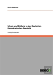 Schule Und Bildung In Der Deutschen Demokratischen Republik